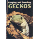 GECKOS, KEEPING & BREEDING