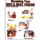 BECOMING YOUR DOG'S BEST FRIEND