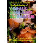 CORALS CARE & BREED MINI REEF