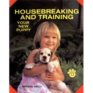 HOUSBREAKING/TRAINING YOUR NEW PUPPY