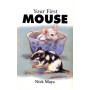 YOUR FIRST MOUSE