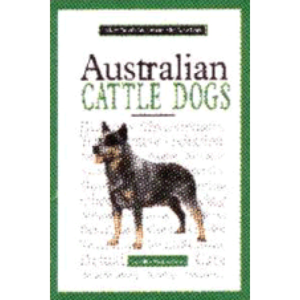 AUSTRALIAN CATTLE DOGS