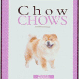 CHOW CHOW, A NEW OWNER'S GUIDE