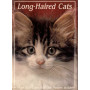 LONG HAIRED CATS
