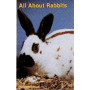RABBITS-ALL ABOUT