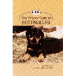 ROTTWEILERS, THE PROPER CARE