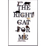 THE RIGHT CAT FOR ME