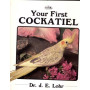 YOUR FIRST COCKATIEL