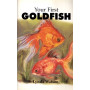 YOUR FIRST GOLDFISH